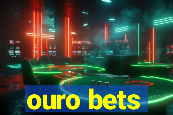 ouro bets